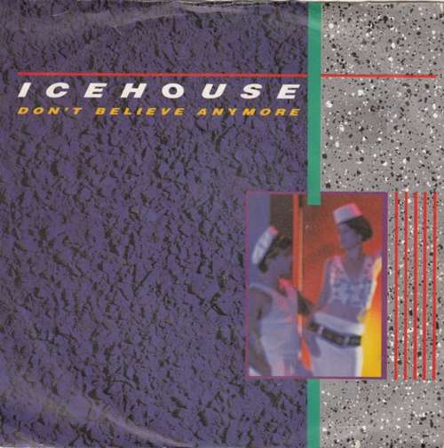 Cover Icehouse - Don't Believe Anymore (7, Single) Schallplatten Ankauf