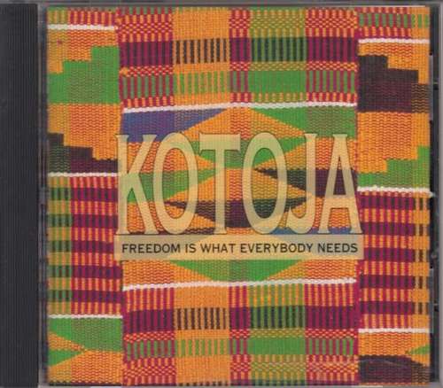 Cover Kotoja - Freedom Is What Everybody Needs (CD, Album) Schallplatten Ankauf