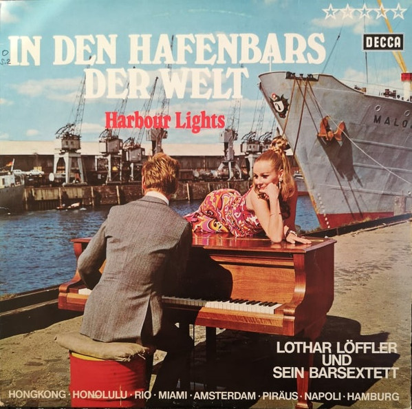 Bild Lothar Löffler Und Sein Barsextett* - In Den Hafenbars Der Welt - Harbour Lights (LP) Schallplatten Ankauf
