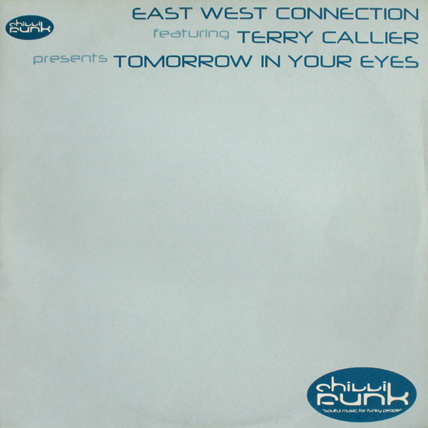 Cover East West Connection Featuring Terry Callier - Tomorrow In Your Eyes (12) Schallplatten Ankauf