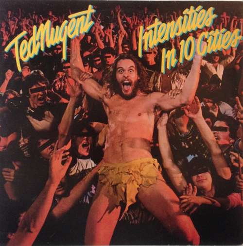 Cover Ted Nugent - Intensities In 10 Cities (LP, Album) Schallplatten Ankauf