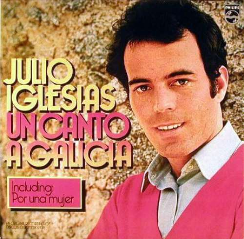 Cover Julio Iglesias - Un Canto A Galicia (LP, Album) Schallplatten Ankauf