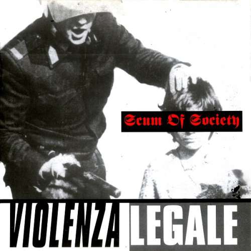 Cover Scum Of Society - Violenza Legale (7, EP) Schallplatten Ankauf