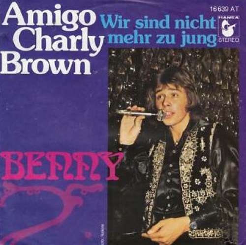 Cover Benny (4) - Amigo Charly Brown (7, Single) Schallplatten Ankauf