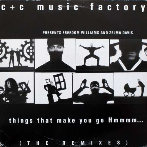 Cover C + C Music Factory Presents Freedom Williams & Zelma Davis - Things That Make You Go Hmmmm... (The Remixes) (12) Schallplatten Ankauf