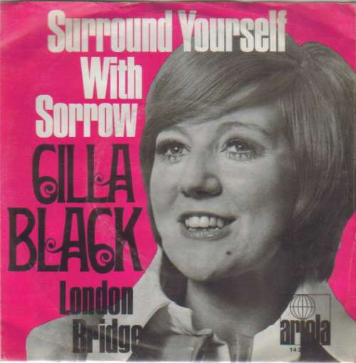 Cover Cilla Black - Surround Yourself With Sorrow (7, Single, Mono) Schallplatten Ankauf