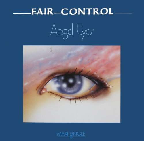 Bild Fair Control - Angel Eyes (12, Maxi) Schallplatten Ankauf