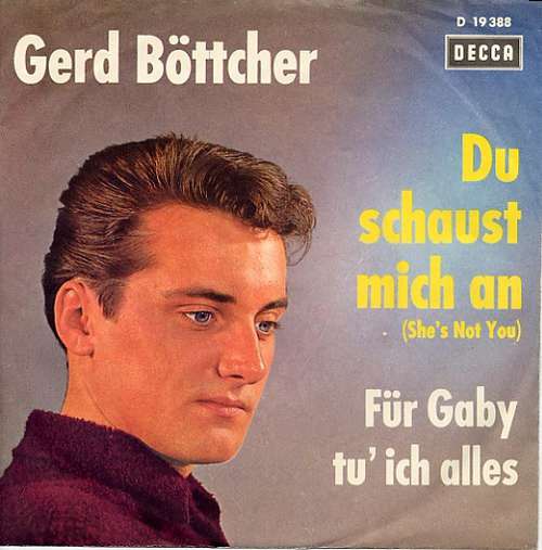 Bild Gerd Böttcher - Du Schaust Mich An (She's Not You) (7, Single, Mono) Schallplatten Ankauf