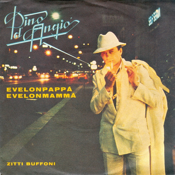 Bild Pino d' Angio'* - Evelonpappa' Evelonmamma' (7, Single) Schallplatten Ankauf