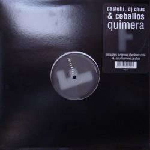 Cover Castelli*, DJ Chus & Ceballos* - Quimera (12) Schallplatten Ankauf