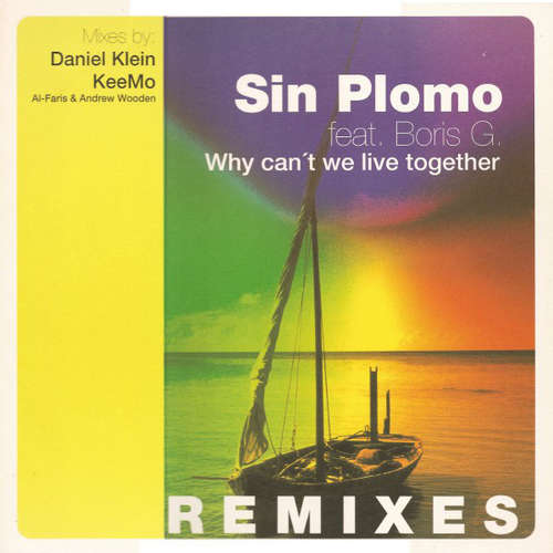 Cover Sin Plomo Feat. Boris G. - Why Can't We Live Together (Remixes) (12) Schallplatten Ankauf