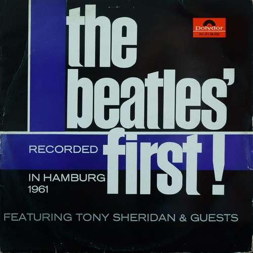 Cover The Beatles Featuring Tony Sheridan & Guests* - The Beatles' First (LP, Comp, Mono) Schallplatten Ankauf