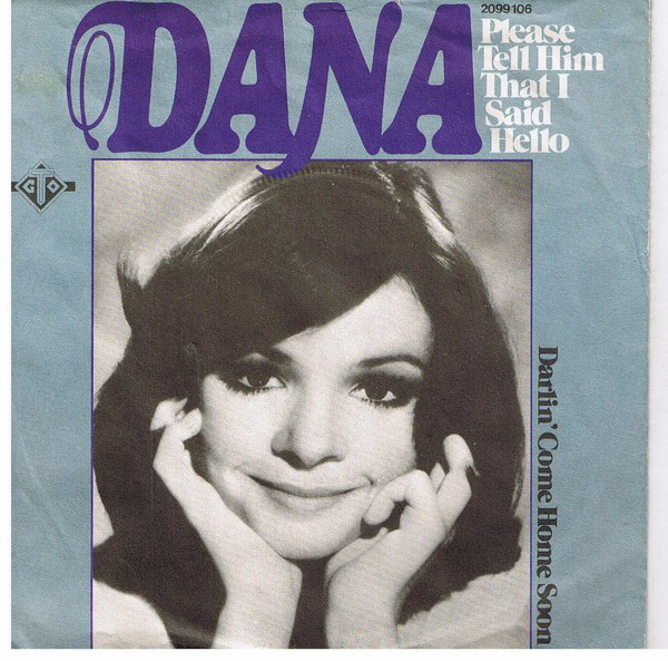 Cover Dana (9) - Please Tell Him That I Said Hello (7, Single) Schallplatten Ankauf