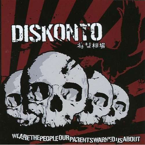 Cover Diskonto - We Are The People Our Parents Warned Us About (LP, Album) Schallplatten Ankauf