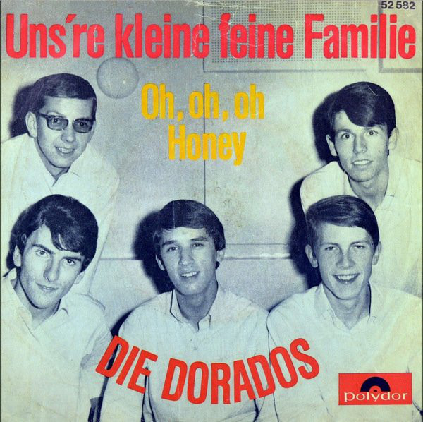 Cover Die Dorados* - Oh, Oh, Oh Honey / Uns're Kleine Feine Familie (7, Single, Mono) Schallplatten Ankauf