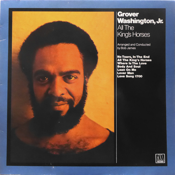 Cover Grover Washington, Jr. - All The King's Horses (LP, Album, RE) Schallplatten Ankauf