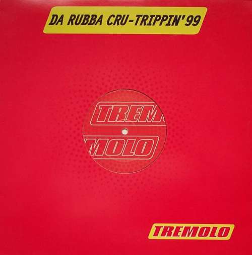 Cover Da Rubba Cru - Trippin' 99 (12) Schallplatten Ankauf