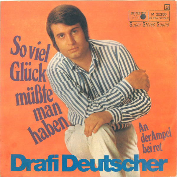 Bild Drafi Deutscher - So Viel Glück Müsste Man Haben (7, Single) Schallplatten Ankauf