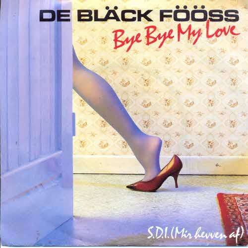 Cover De Bläck Fööss* - Bye Bye My Love (7, Single) Schallplatten Ankauf