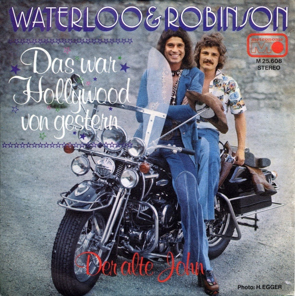 Cover Waterloo & Robinson - Das War Hollywood Von Gestern (7, Single) Schallplatten Ankauf