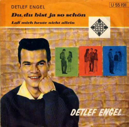 Cover Detlef Engel - Du, Du Bist Ja So Schön / Laß' Mich Heute Nicht Allein (7, Single) Schallplatten Ankauf