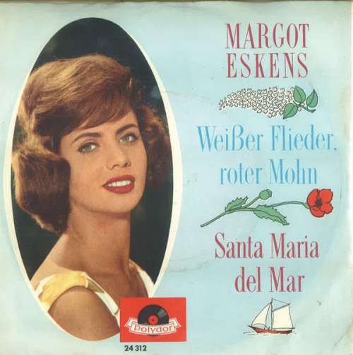 Cover Margot Eskens - Weißer Flieder, Roter Mohn / Santa Maria Del Mar (7, Single) Schallplatten Ankauf