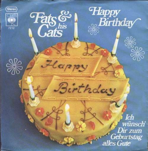 Cover Fats & His Cats* - Happy Birthday / Ich Wünsch' Dir Zum Geburtstag Alles Gute (7, Single, RE) Schallplatten Ankauf