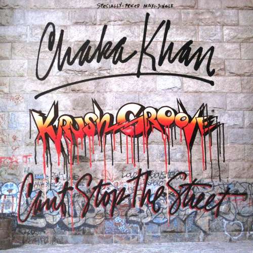 Cover Chaka Khan - (Krush Groove) Can't Stop The Street (12, Maxi) Schallplatten Ankauf