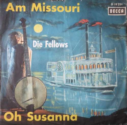 Cover Die Fellows - Am Missouri / Oh, Susanna (7, Single) Schallplatten Ankauf