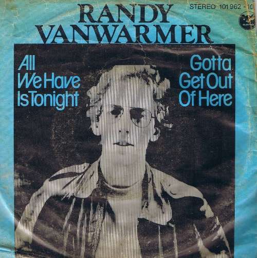 Cover Randy Vanwarmer - All We Have Is Tonight / Gotta Get Out Of Here (7, Single) Schallplatten Ankauf