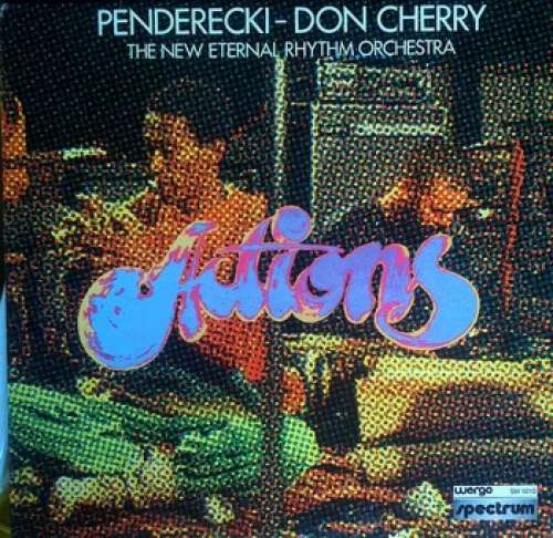 Cover Penderecki* - Don Cherry & The New Eternal Rhythm Orchestra - Actions (LP, Album, RE) Schallplatten Ankauf