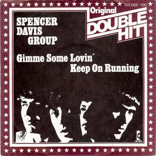 Cover Spencer Davis Group* - Gimme Some Lovin' / Keep On Running (7, Single) Schallplatten Ankauf