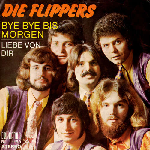 Cover Die Flippers - Bye Bye Bis Morgen (7, Single) Schallplatten Ankauf