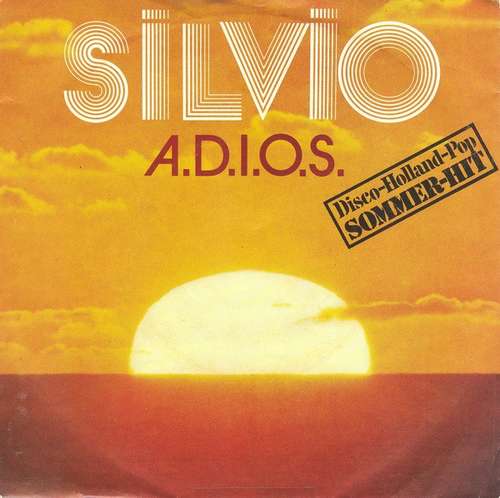 Cover Silvio (3) - A.D.I.O.S. (7, Single) Schallplatten Ankauf