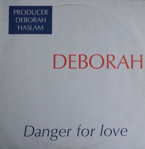 Cover Deborah* - Danger For Love (12) Schallplatten Ankauf