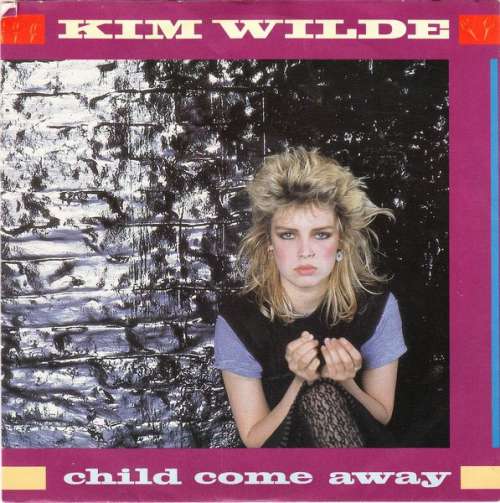 Cover Kim Wilde - Child Come Away (7, Single) Schallplatten Ankauf