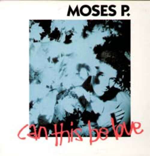 Cover Moses P.* - Can This Be Love (12, Maxi) Schallplatten Ankauf