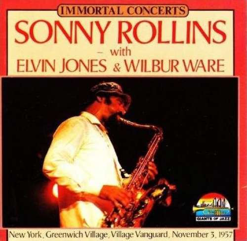 Cover Sonny Rollins With Elvin Jones & Wilbur Ware - New York, Greenwich Village, Village Vanguard, November 3, 1957 (CD) Schallplatten Ankauf