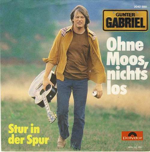 Cover Gunter Gabriel - Ohne Moos, Nichts Los (7, Single) Schallplatten Ankauf
