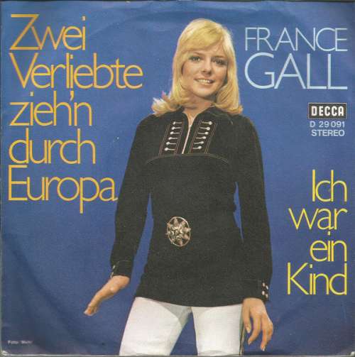 Cover France Gall - Zwei Verliebte Ziehen Durch Europa (7, Single) Schallplatten Ankauf