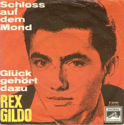 Cover Rex Gildo - Schloss Auf Dem Mond / Glück Gehört Dazu (7, Single) Schallplatten Ankauf