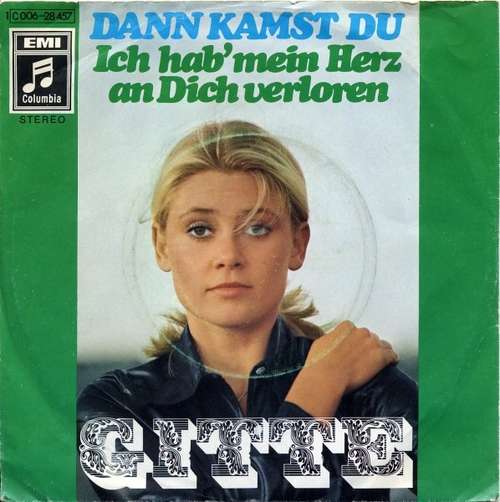 Cover Gitte* - Dann Kamst Du / Ich Hab' Mein Herz An Dich Verloren (7, Single) Schallplatten Ankauf
