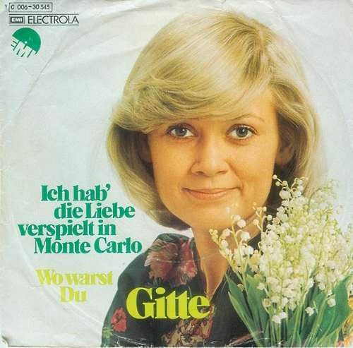 Cover Gitte* - Ich Hab' Die Liebe Verspielt In Monte Carlo  (7, Single) Schallplatten Ankauf