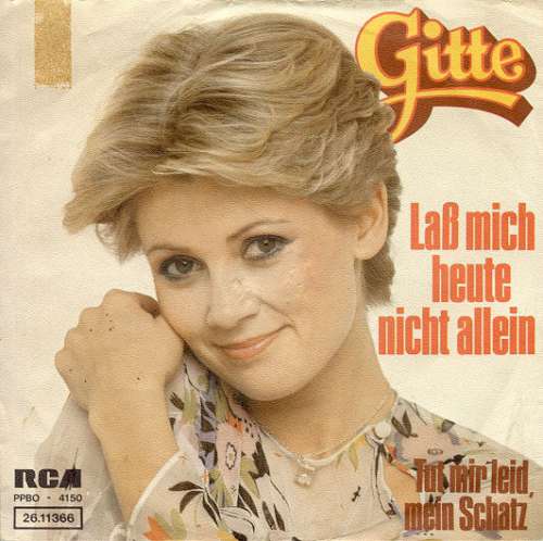 Cover Gitte* - Laß Mich Heute Nicht Allein (7, Single) Schallplatten Ankauf