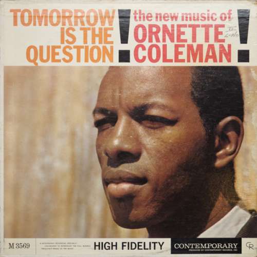 Cover Ornette Coleman - Tomorrow Is The Question! (LP, Album, Mono) Schallplatten Ankauf