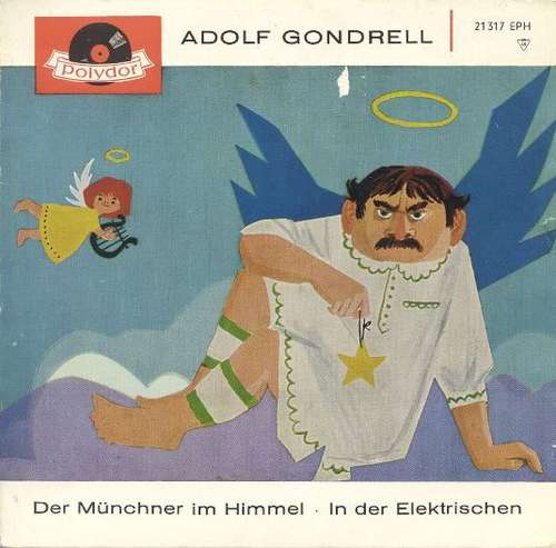 Cover Adolf Gondrell - Der Münchner Im Himmel (7, EP, Mono, RP) Schallplatten Ankauf