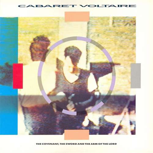 Cover Cabaret Voltaire - The Covenant, The Sword And The Arm Of The Lord (LP, Album) Schallplatten Ankauf