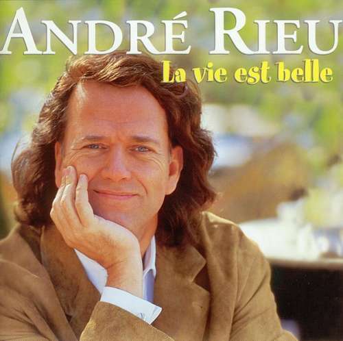 Cover André Rieu - La Vie Est Belle (CD, Album) Schallplatten Ankauf
