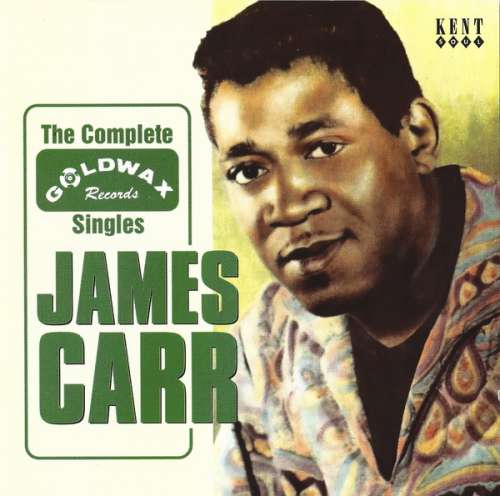 Cover James Carr - The Complete Goldwax Singles (CD, Comp) Schallplatten Ankauf