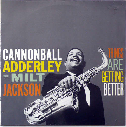 Cover Cannonball Adderley With Milt Jackson - Things Are Getting Better (LP, Album, RE) Schallplatten Ankauf